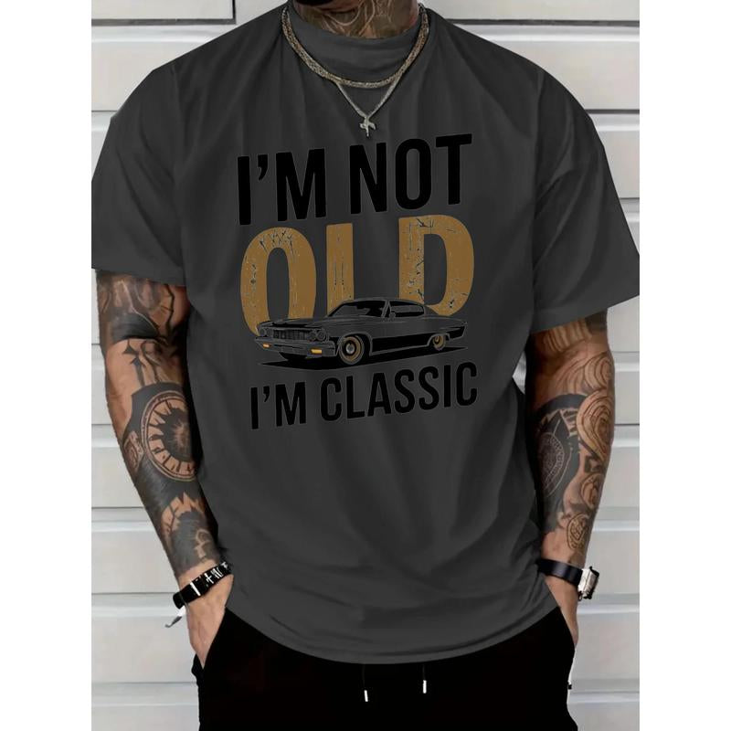Men'S "I'M Not Old, I Am Classic" Pattern T-Shirt-Soft Cotton, Casual Crew Neck